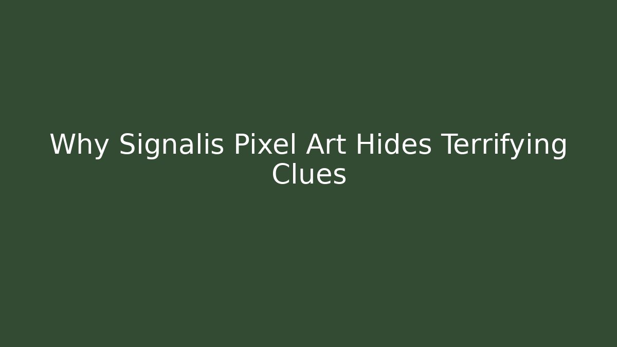 Why Signalis Pixel Art Hides Terrifying Clues