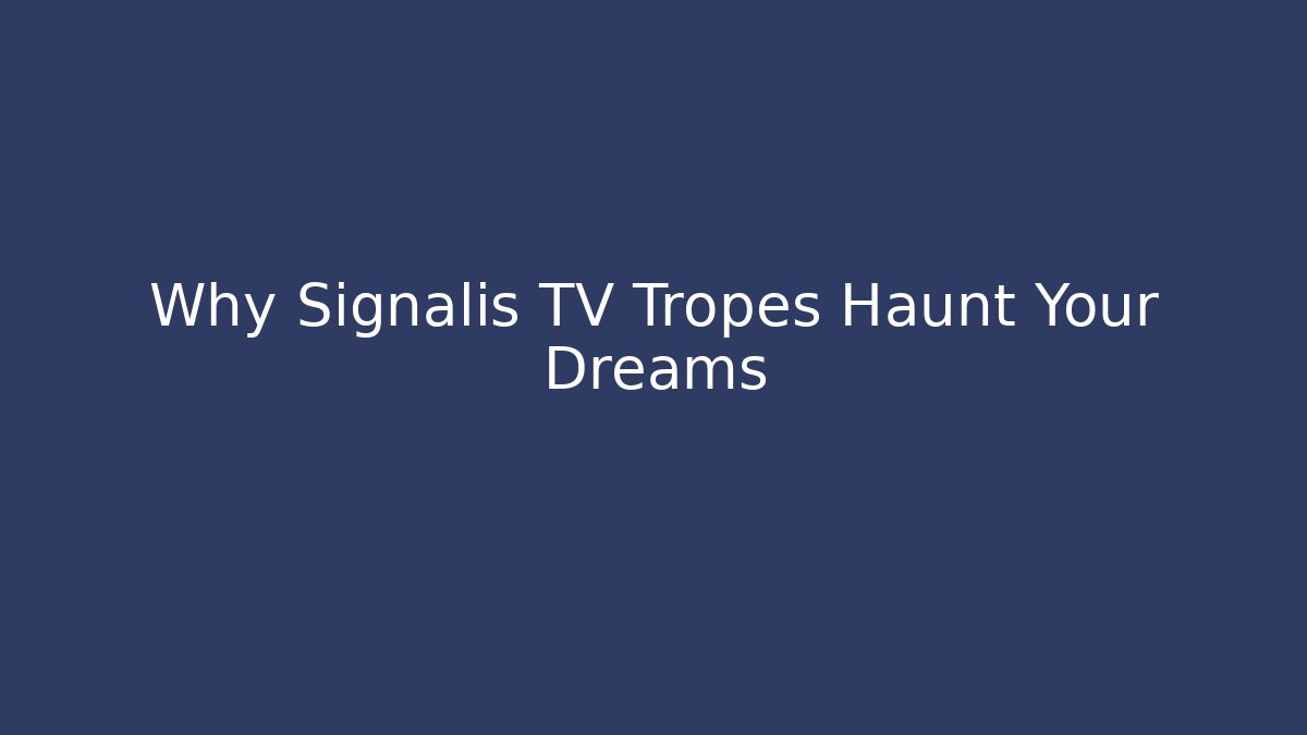 Why Signalis TV Tropes Haunt Your Dreams