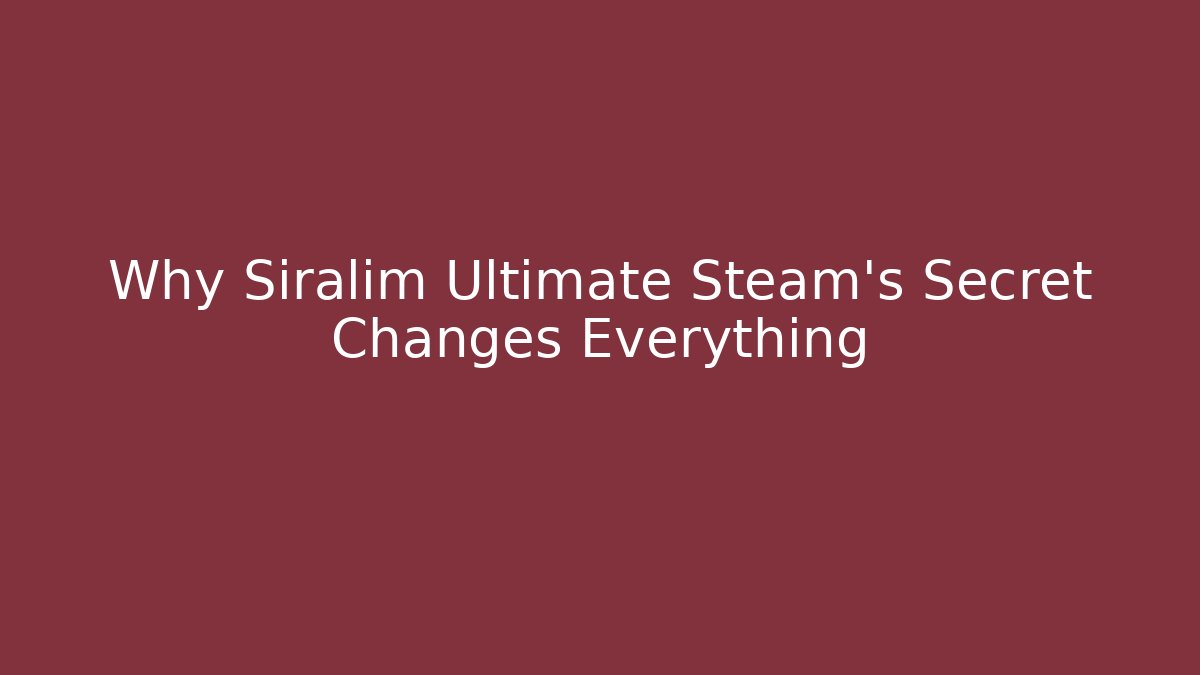 Why Siralim Ultimate Steam's Secret Changes Everything