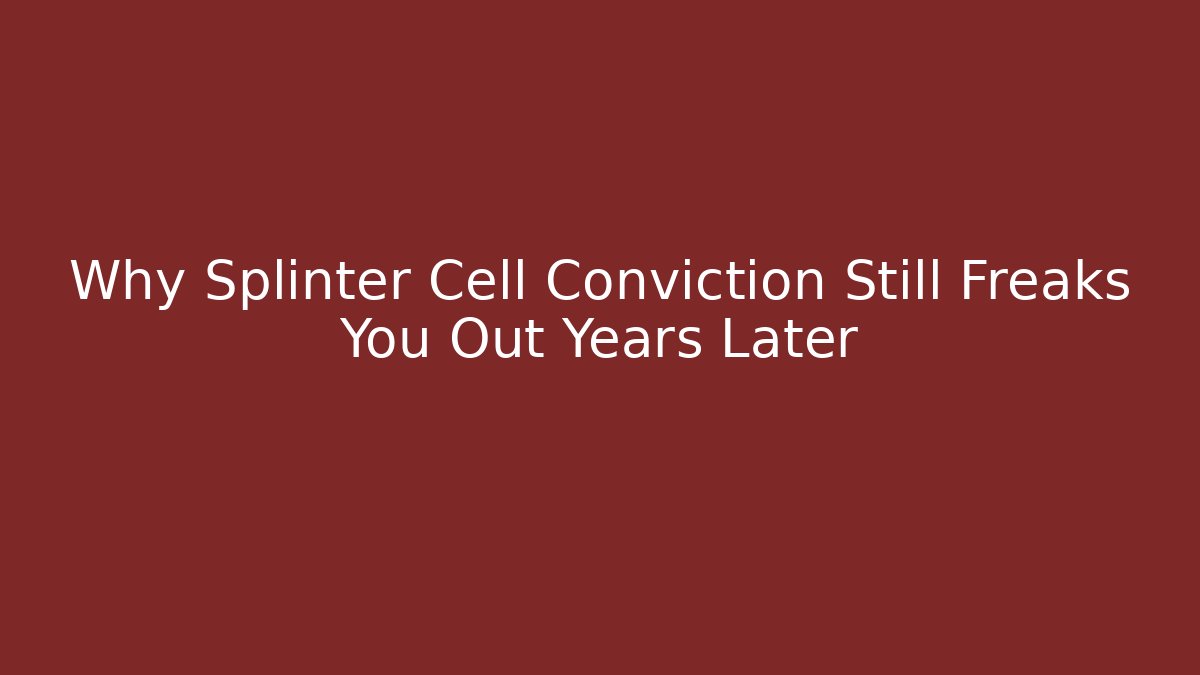 Why Splinter Cell Conviction Still Freaks You Out Years Later