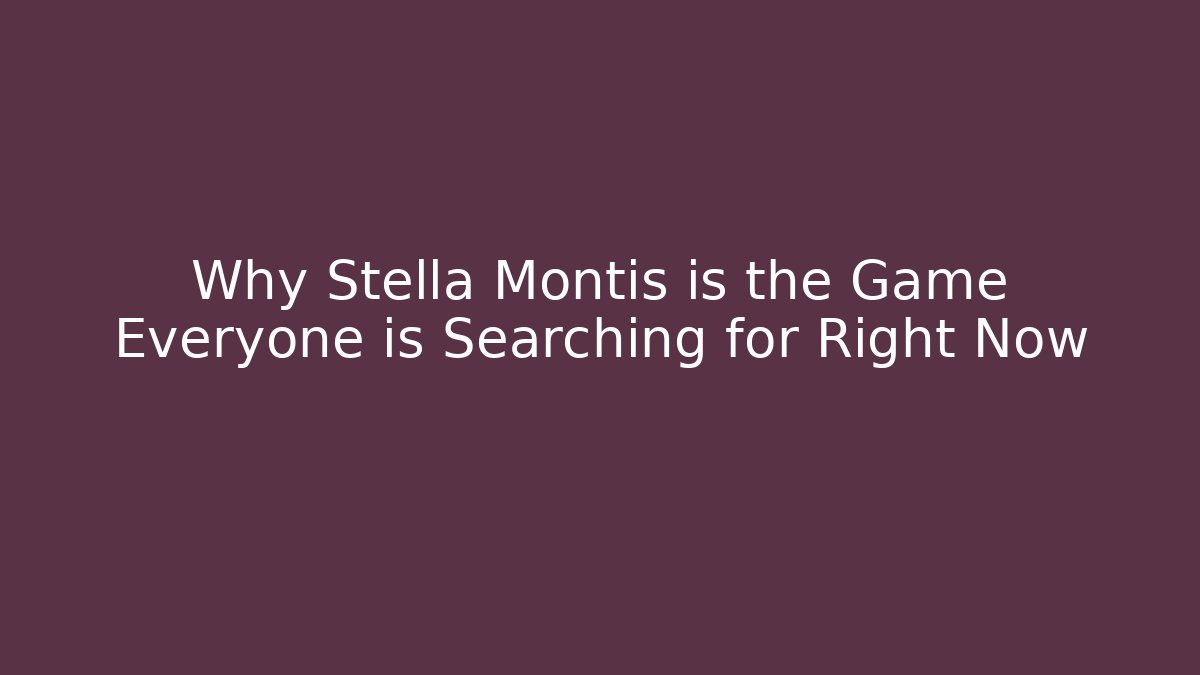 Why Stella Montis is the Game Everyone is Searching for Right Now