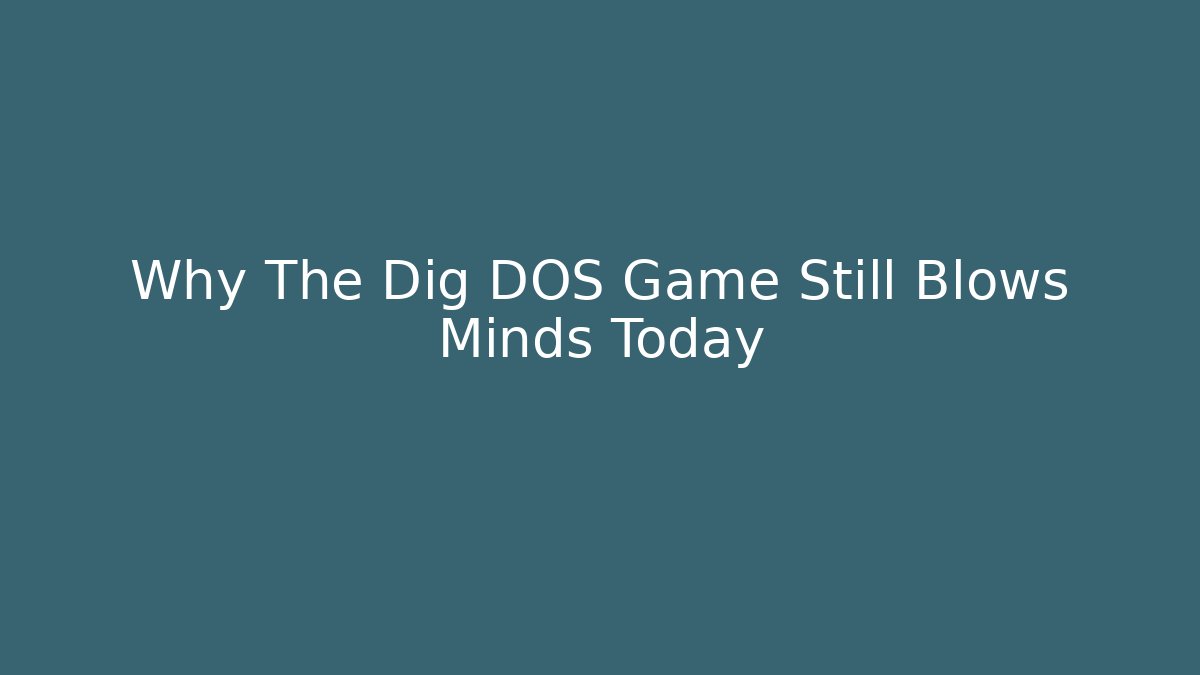 Why The Dig DOS Game Still Blows Minds Today