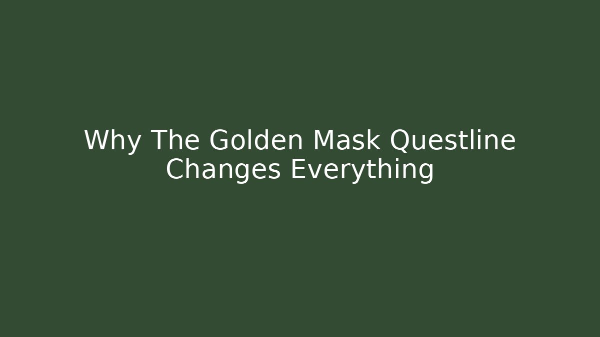 Why The Golden Mask Questline Changes Everything - Critter Realm