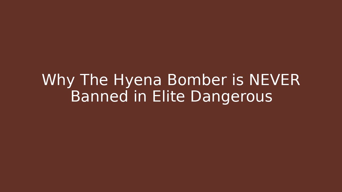 Why The Hyena Bomber is NEVER Banned in Elite Dangerous