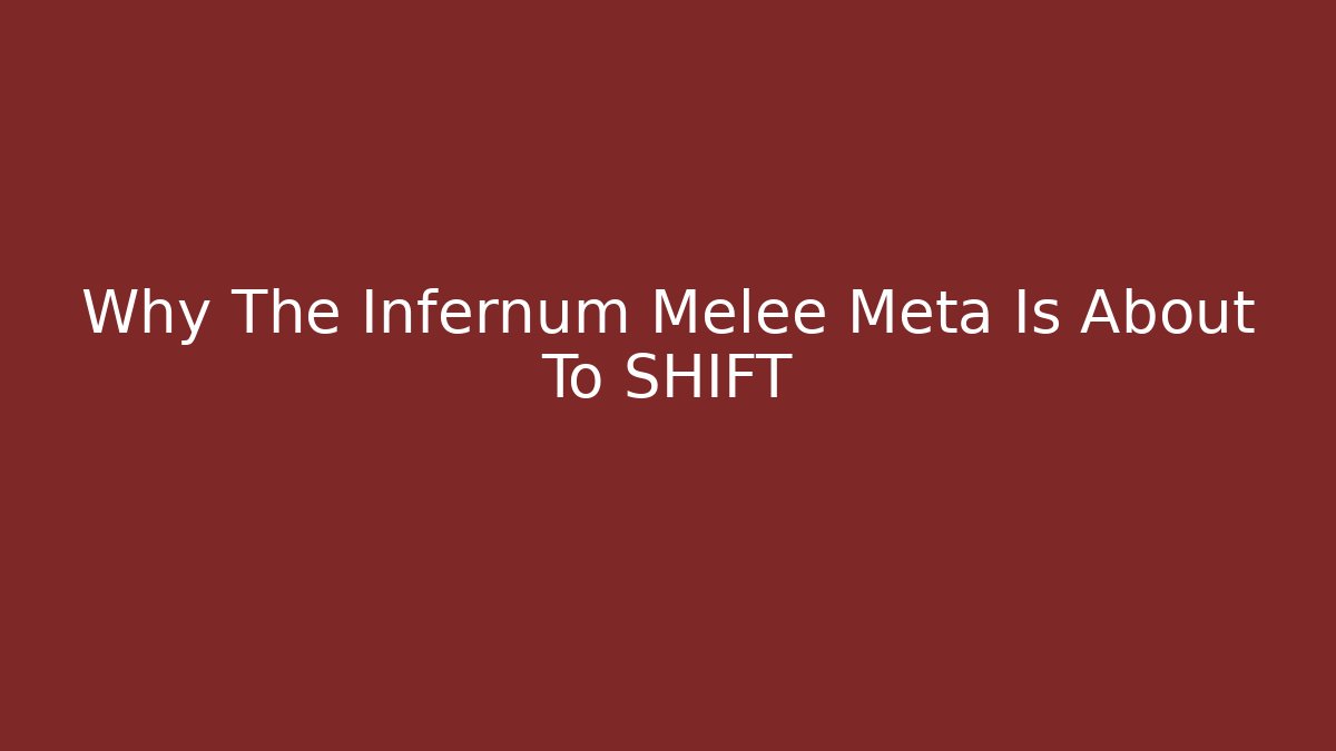 Why The Infernum Melee Meta Is About To SHIFT - Critter Realm