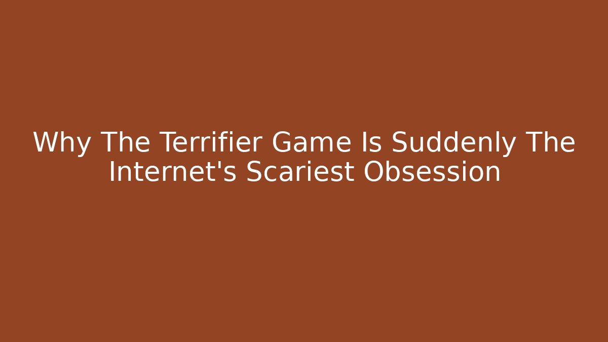 Why The Terrifier Game Is Suddenly The Internet's Scariest Obsession