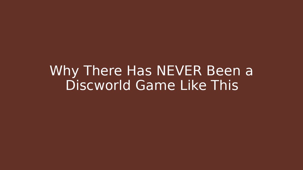 Why There Has NEVER Been a Discworld Game Like This - Critter Realm