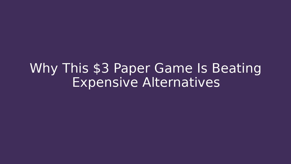 Why This $3 Paper Game Is Beating Expensive Alternatives - Critter Realm