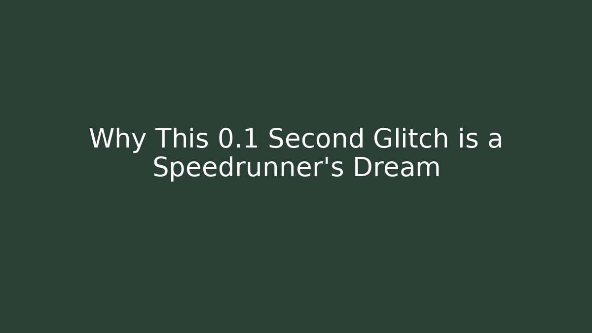 Why This 0.1 Second Glitch is a Speedrunner's Dream - Critter Realm