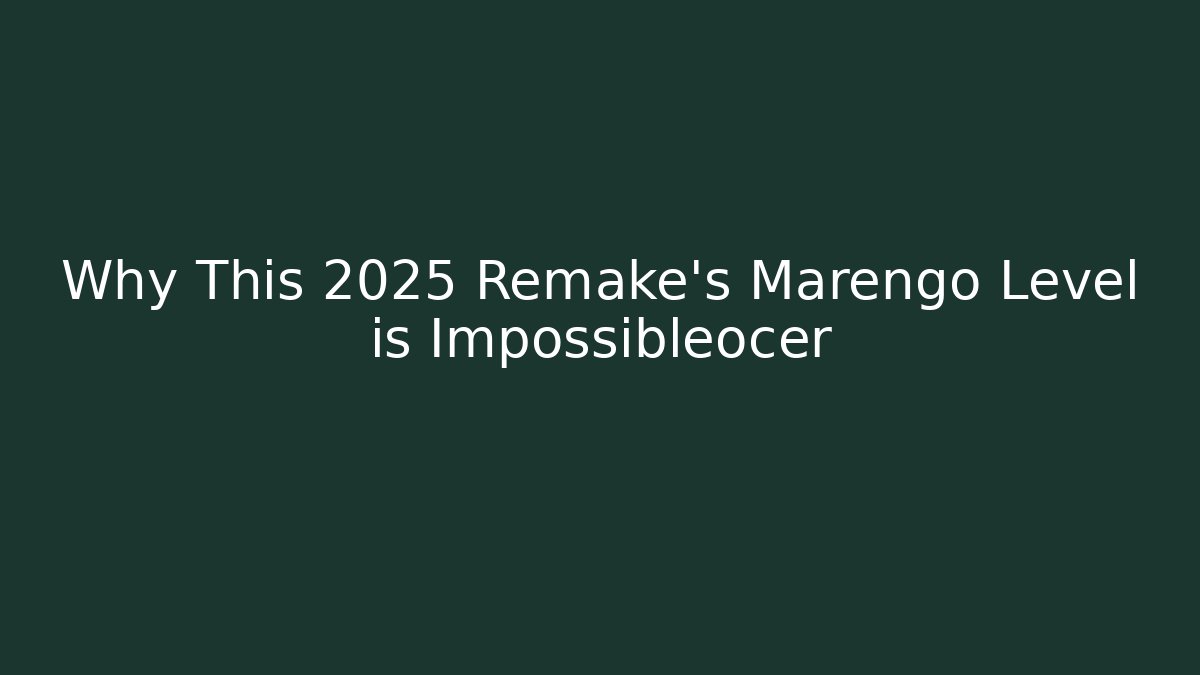Why This 2025 Remake's Marengo Level is Impossibleocer - Critter Realm