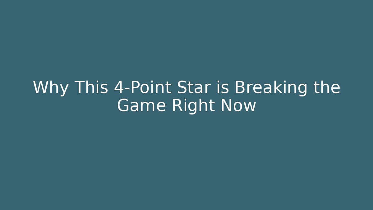 Why This 4-Point Star is Breaking the Game Right Now