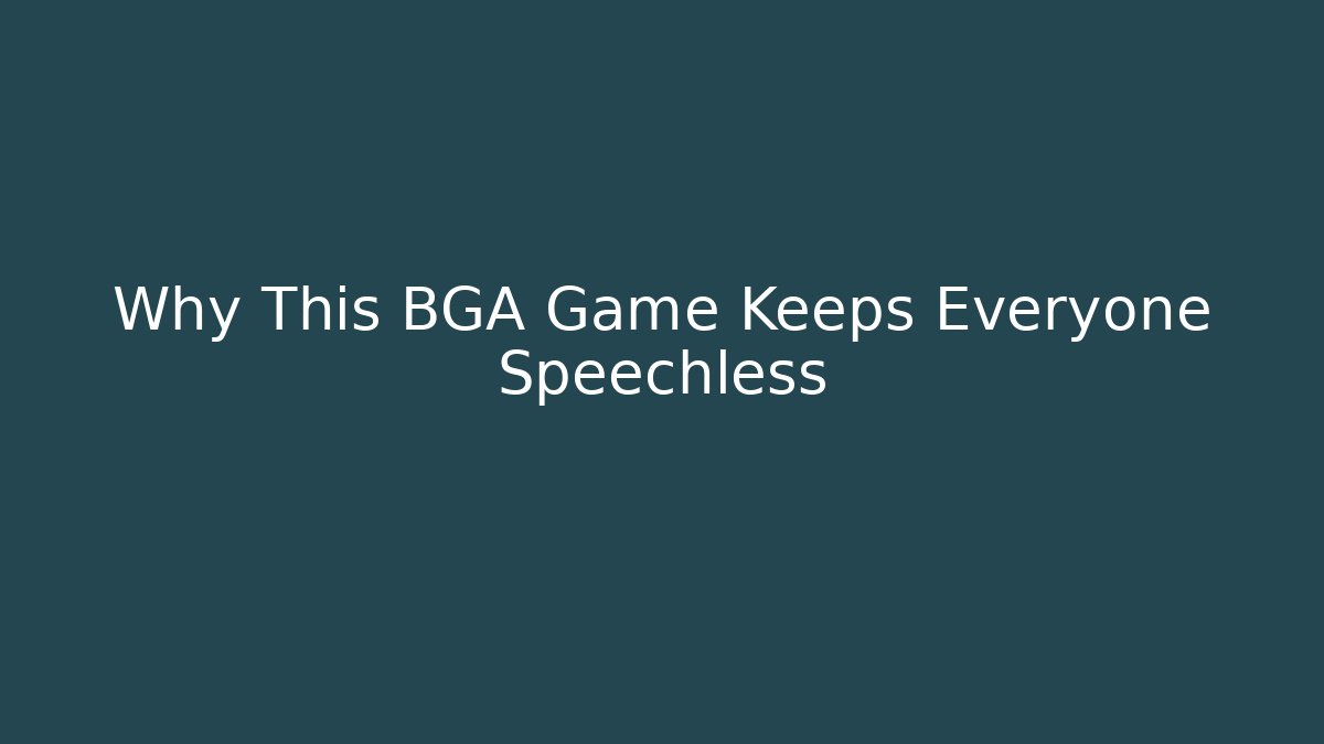 Why This BGA Game Keeps Everyone Speechless - Critter Realm