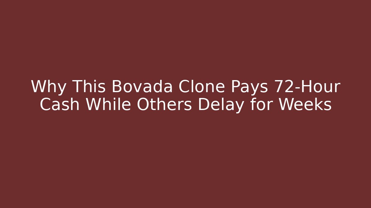 Why This Bovada Clone Pays 72-Hour Cash While Others Delay for Weeks