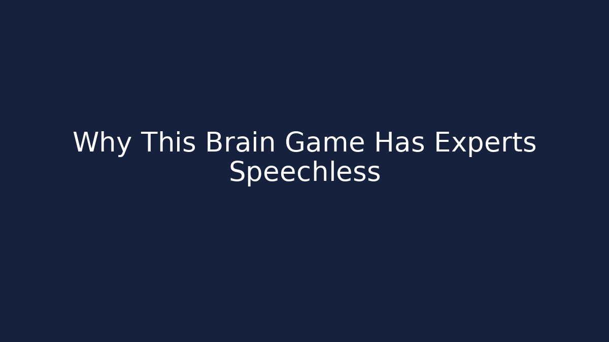 Why This Brain Game Has Experts Speechless - Critter Realm