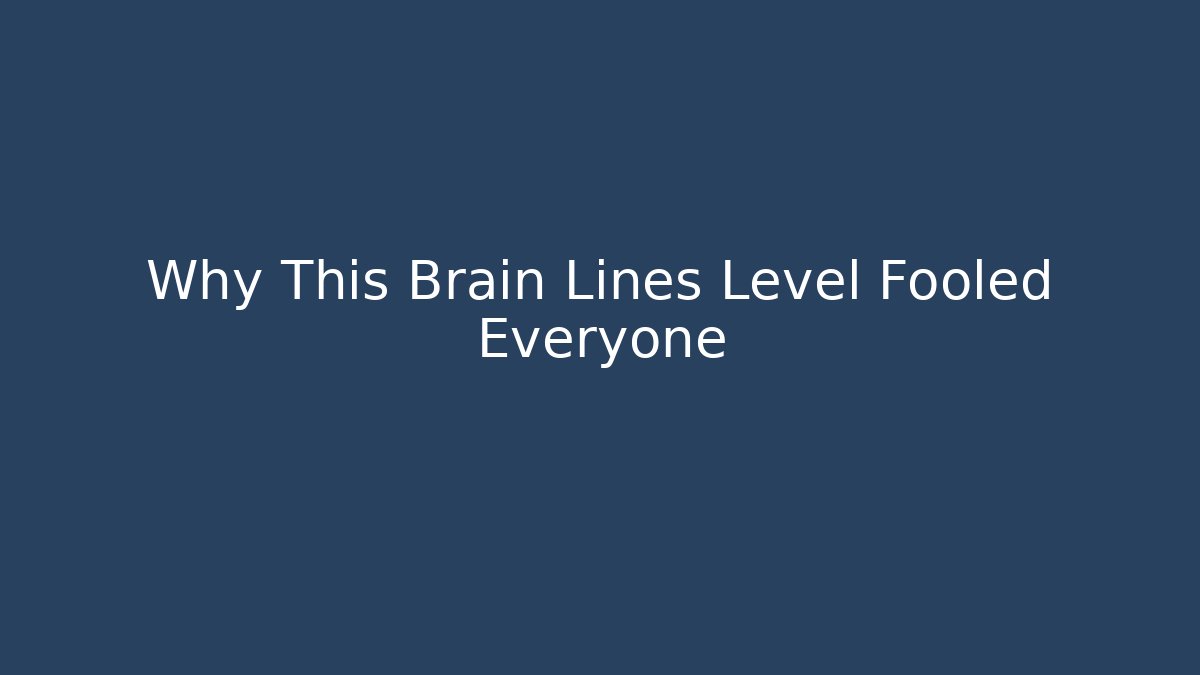 Why This Brain Lines Level Fooled Everyone - Critter Realm