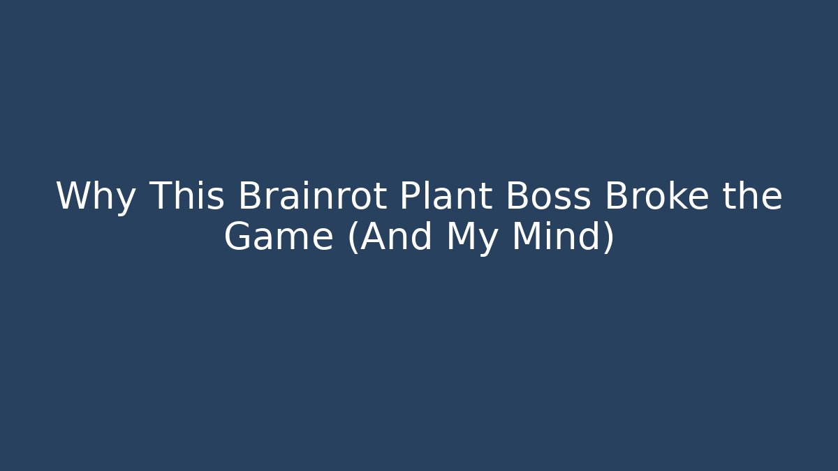 Why This Brainrot Plant Boss Broke the Game (And My Mind) - Critter Realm