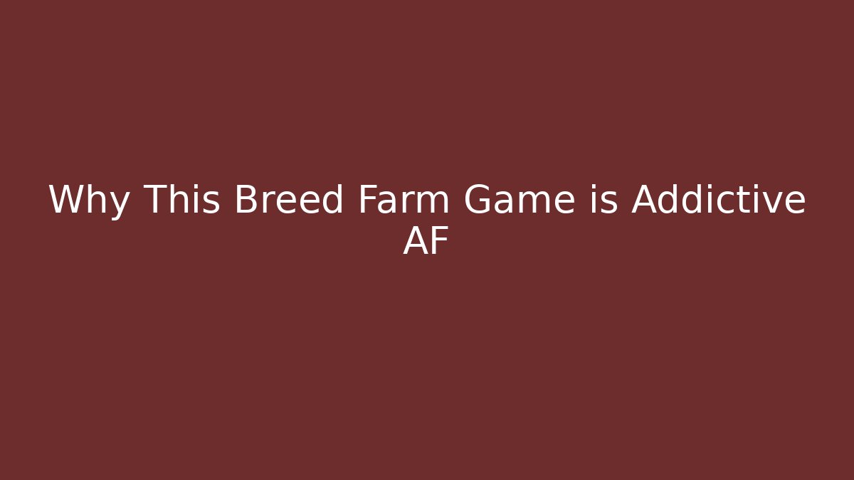 Why This Breed Farm Game is Addictive AF - Critter Realm