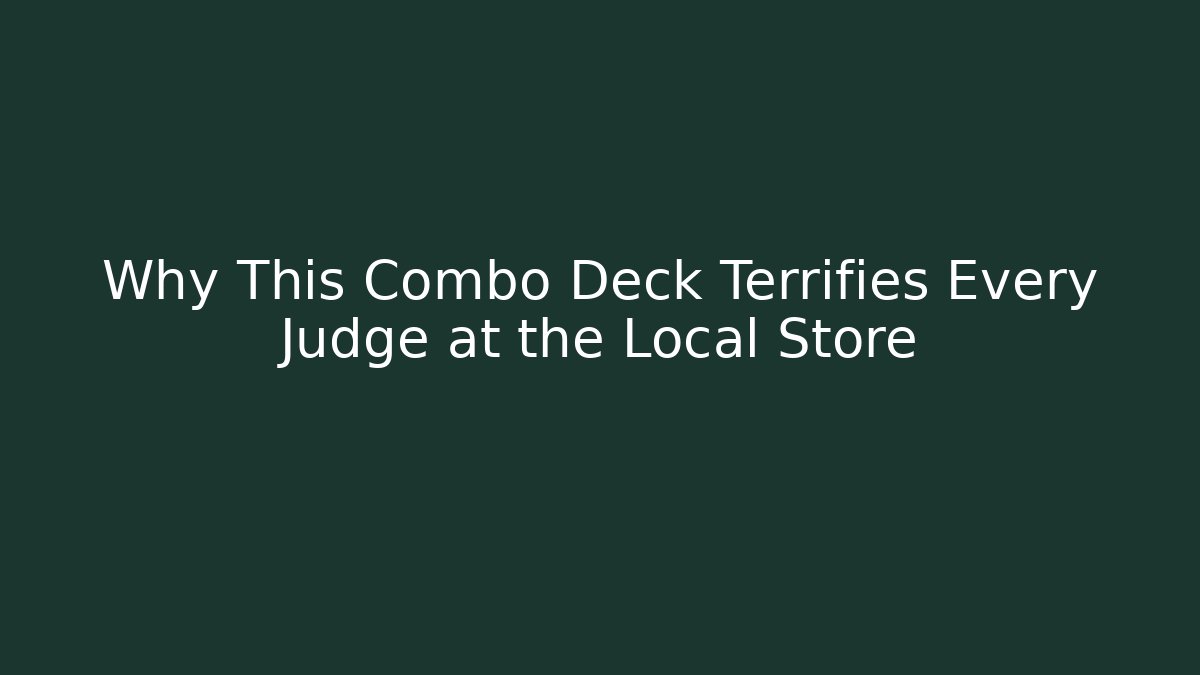 Why This Combo Deck Terrifies Every Judge at the Local Store - Critter Realm