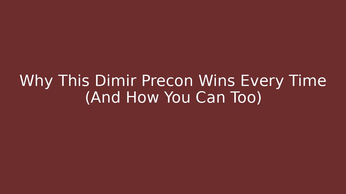 Why This Dimir Precon Wins Every Time (And How You Can Too)