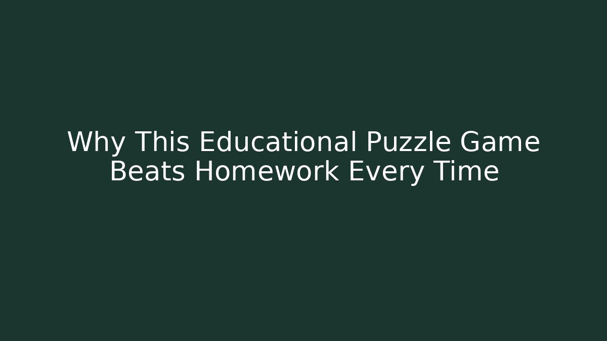 Why This Educational Puzzle Game Beats Homework Every Time