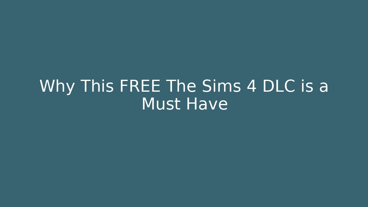 Why This FREE The Sims 4 DLC is a Must Have - Critter Realm