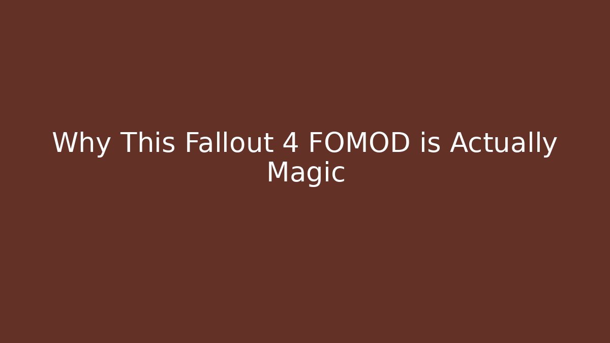 Why This Fallout 4 FOMOD is Actually Magic - Critter Realm
