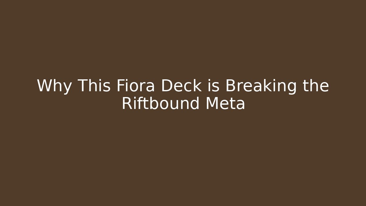 Why This Fiora Deck is Breaking the Riftbound Meta - Critter Realm