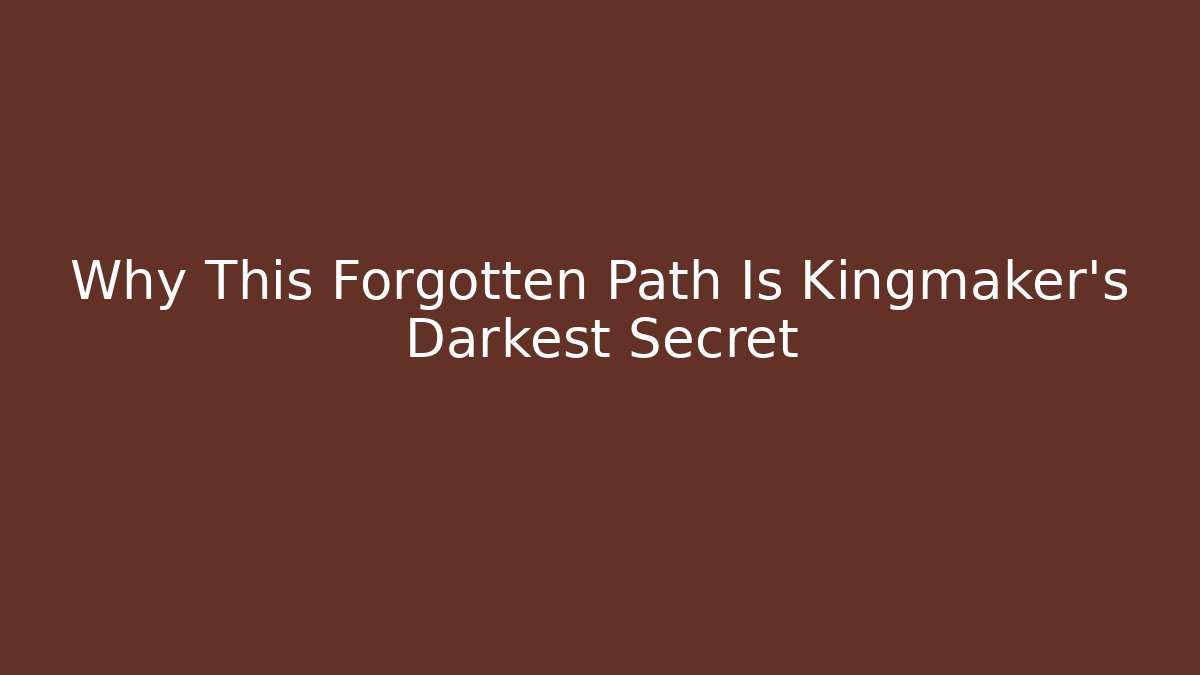 Why This Forgotten Path Is Kingmaker's Darkest Secret