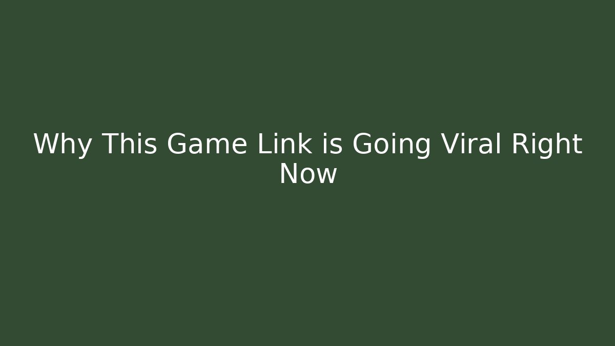 Why This Game Link is Going Viral Right Now