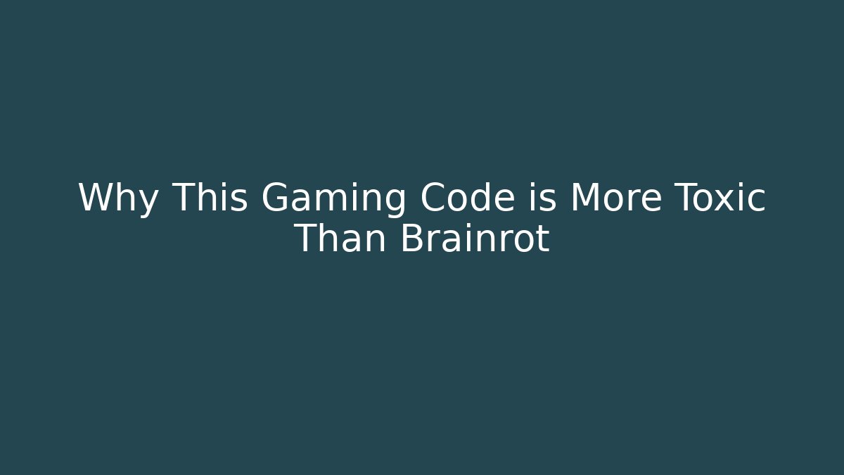 Why This Gaming Code is More Toxic Than Brainrot - Critter Realm