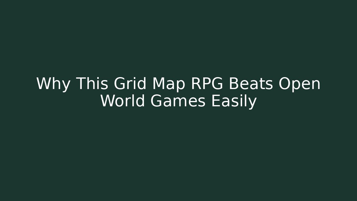 Why This Grid Map RPG Beats Open World Games Easily