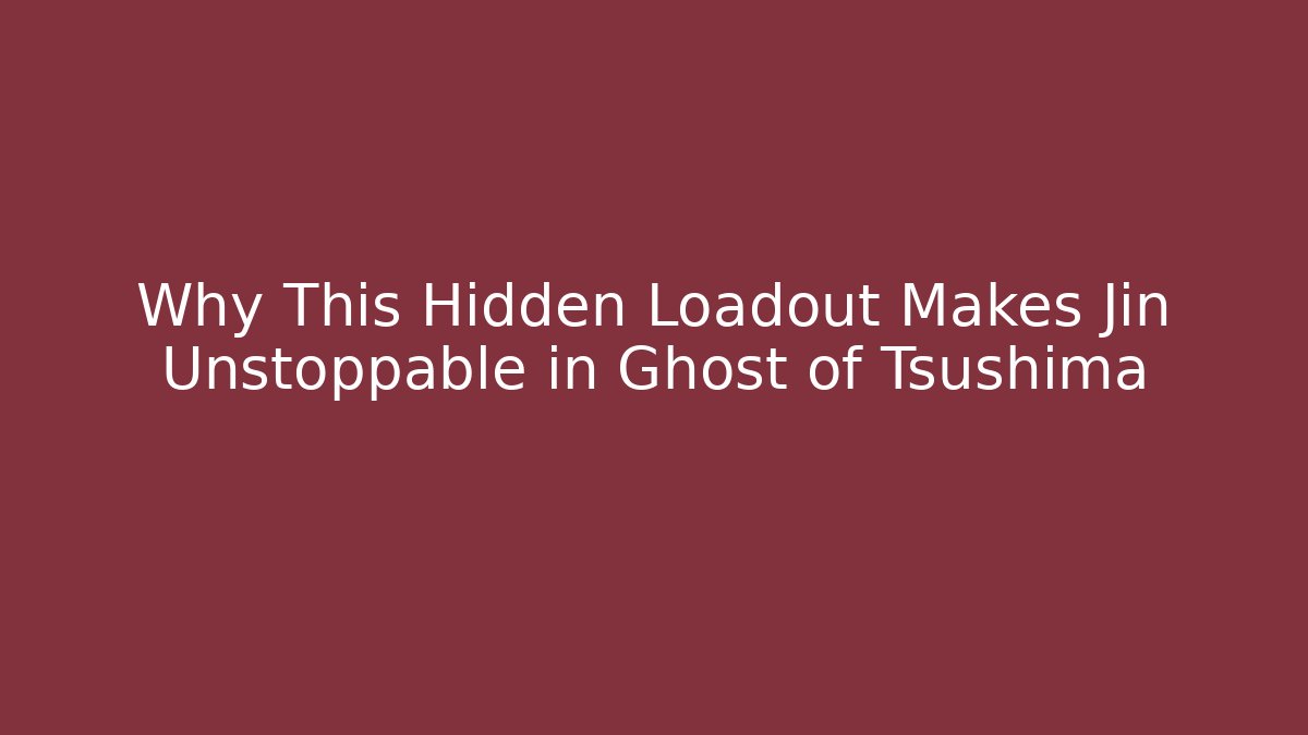 Why This Hidden Loadout Makes Jin Unstoppable in Ghost of Tsushima - Critter Realm