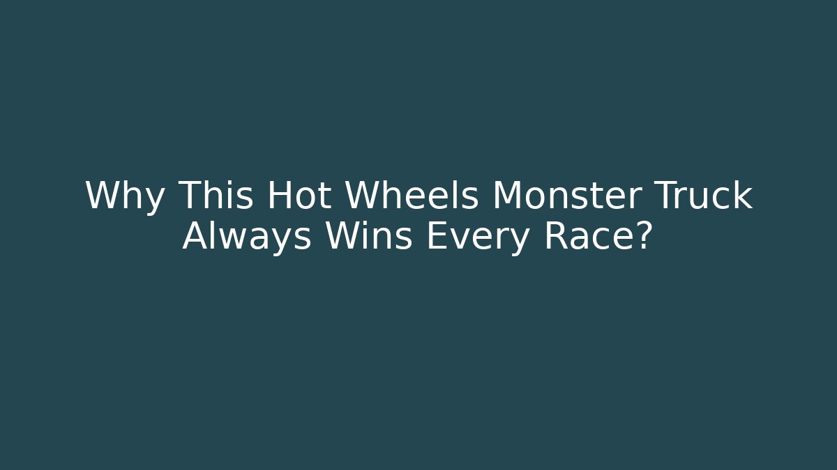 Why This Hot Wheels Monster Truck Always Wins Every Race?