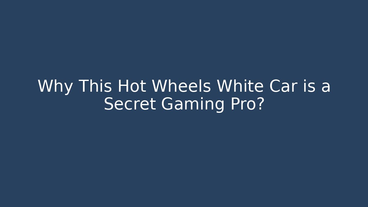 Why This Hot Wheels White Car is a Secret Gaming Pro?