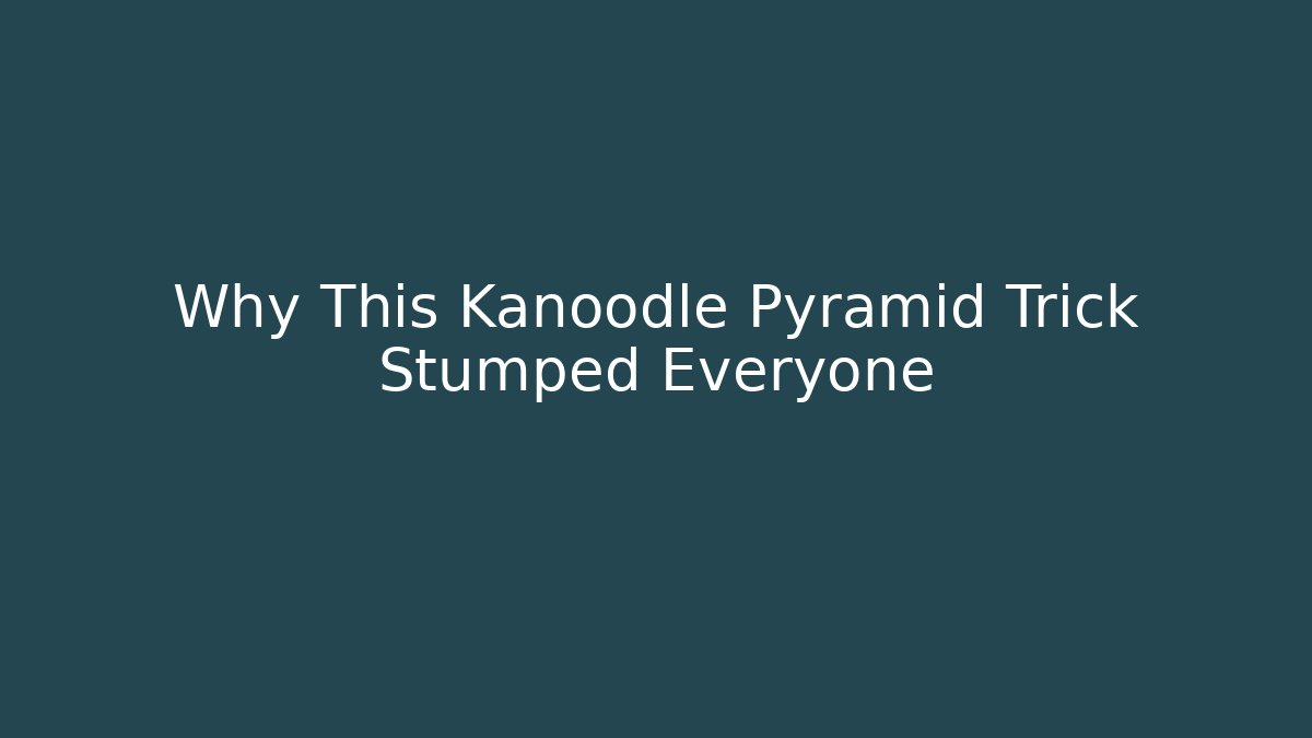 Why This Kanoodle Pyramid Trick Stumped Everyone