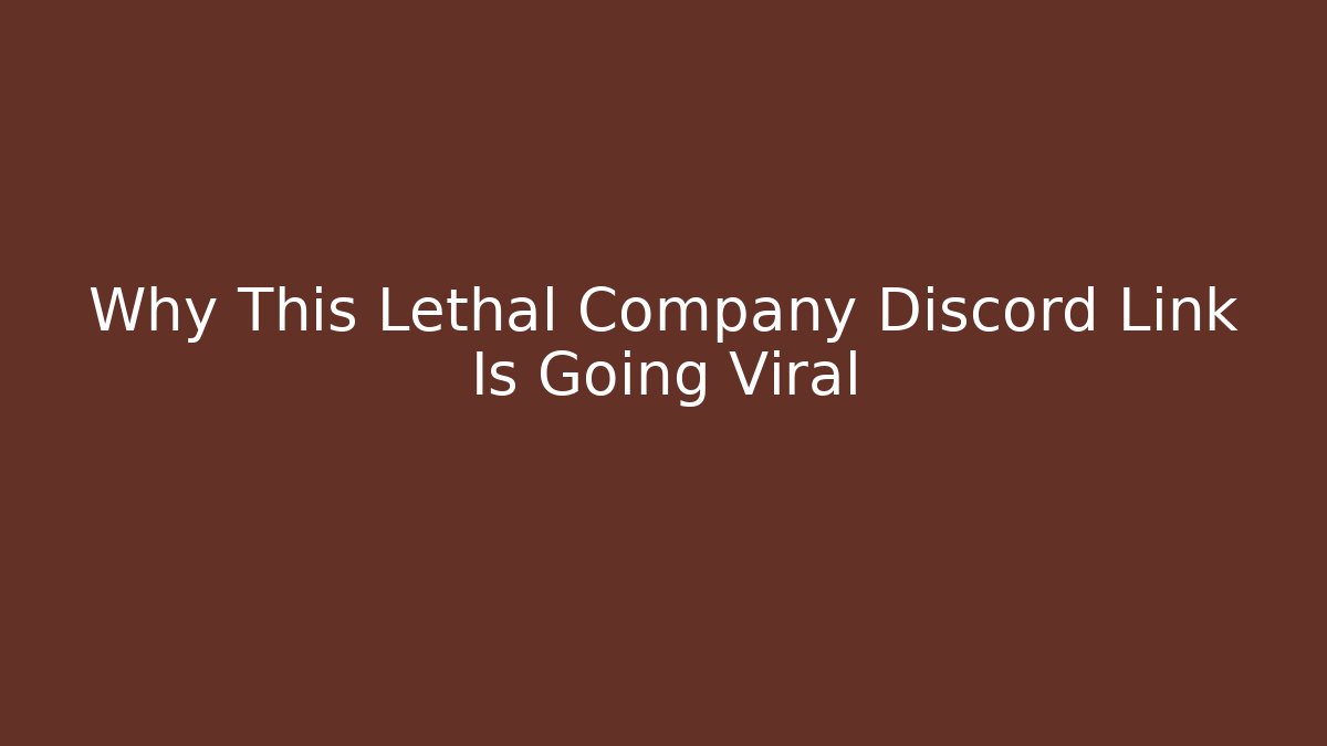 Why This Lethal Company Discord Link Is Going Viral