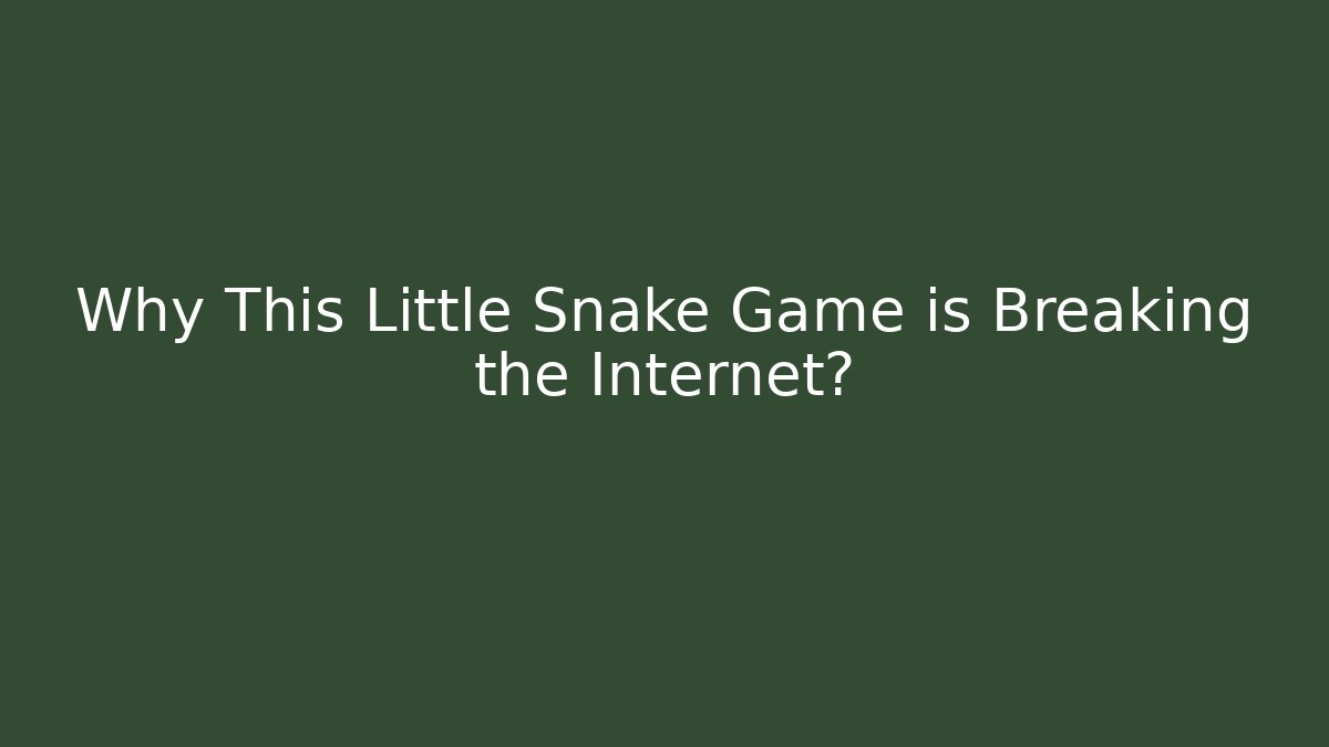 Why This Little Snake Game is Breaking the Internet? - Critter Realm
