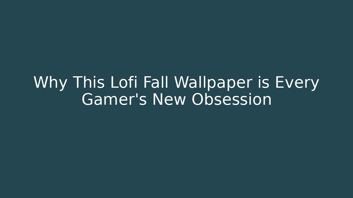 Why This Lofi Fall Wallpaper is Every Gamer's New Obsession - Critter Realm