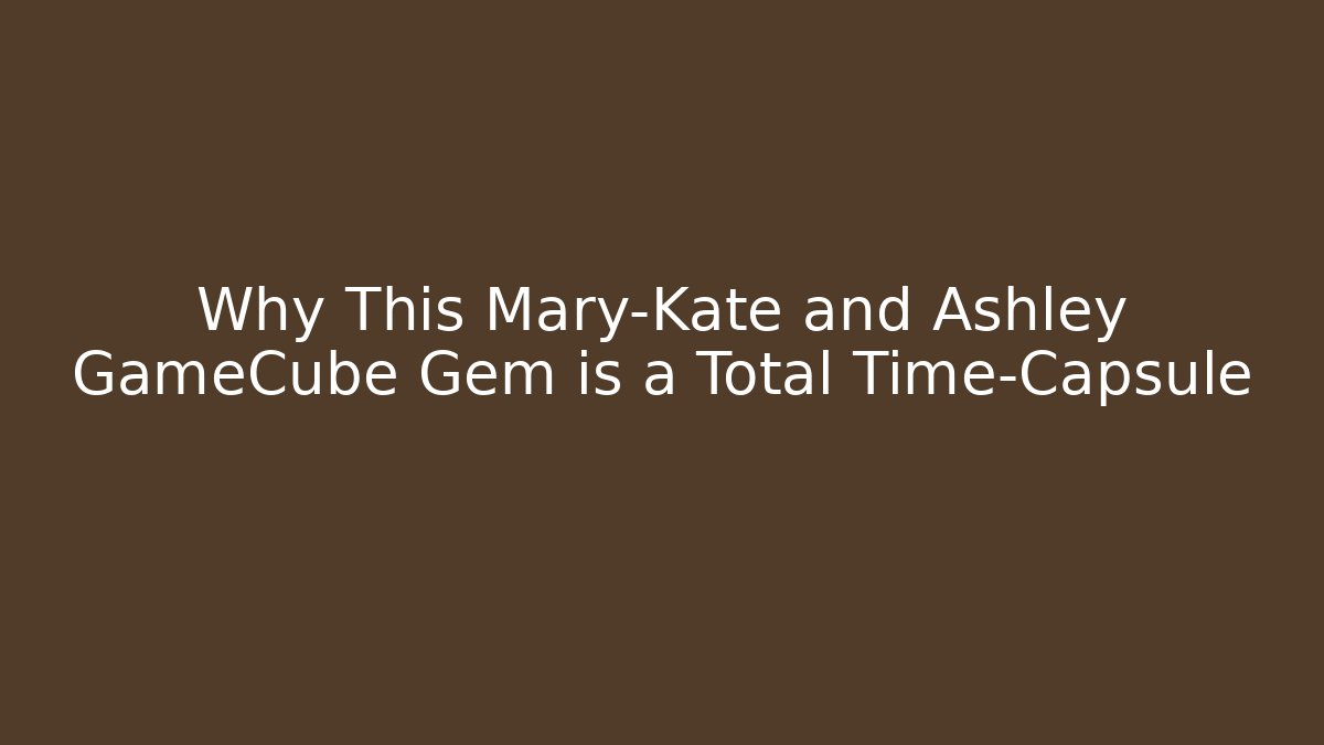 Why This Mary-Kate and Ashley GameCube Gem is a Total Time-Capsule - Critter Realm