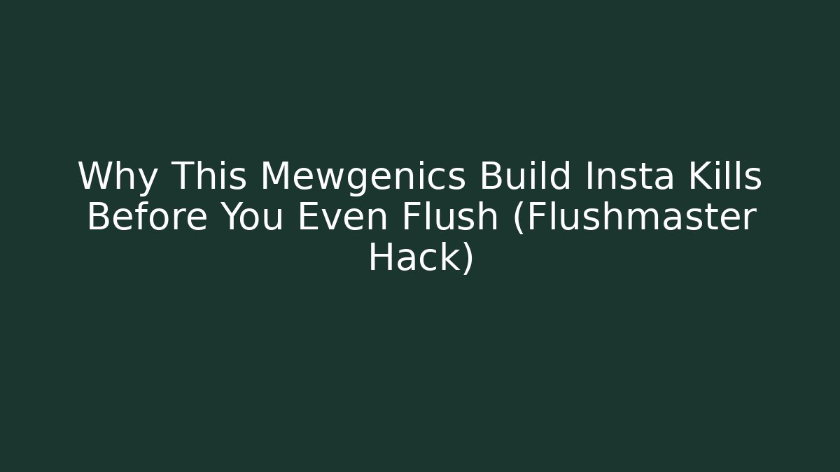 Why This Mewgenics Build Insta Kills Before You Even Flush (Flushmaster Hack)