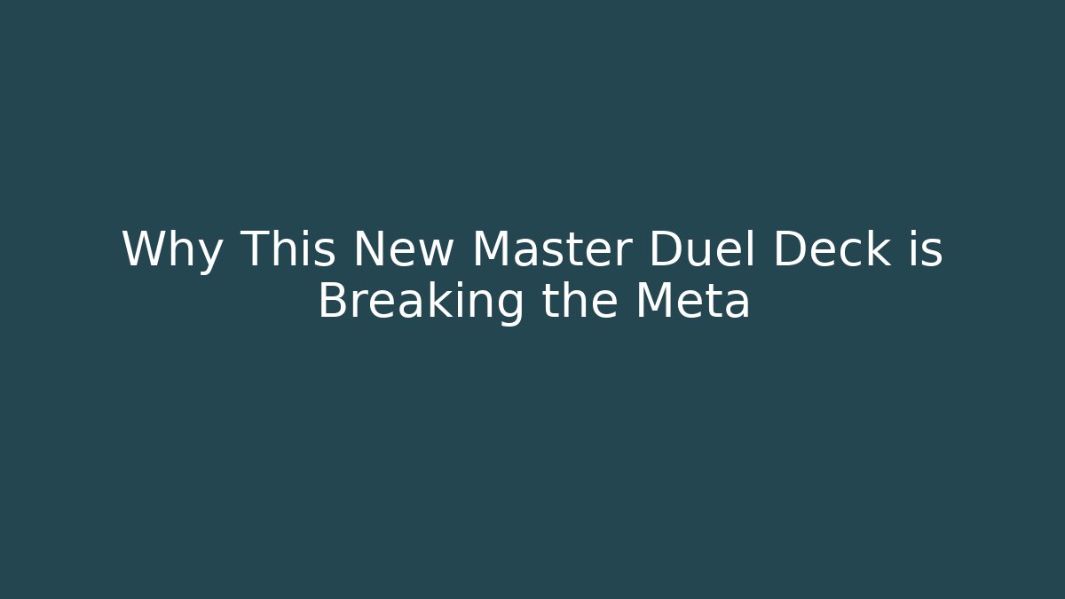Why This New Master Duel Deck is Breaking the Meta - Critter Realm