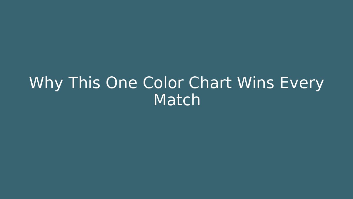 Why This One Color Chart Wins Every Match