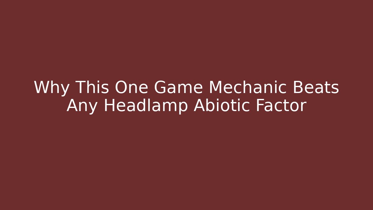 Why This One Game Mechanic Beats Any Headlamp Abiotic Factor - Critter Realm