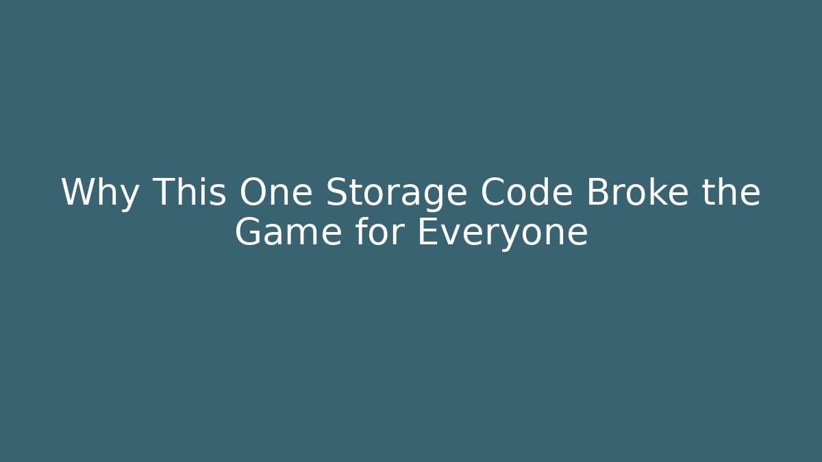Why This One Storage Code Broke the Game for Everyone - Critter Realm