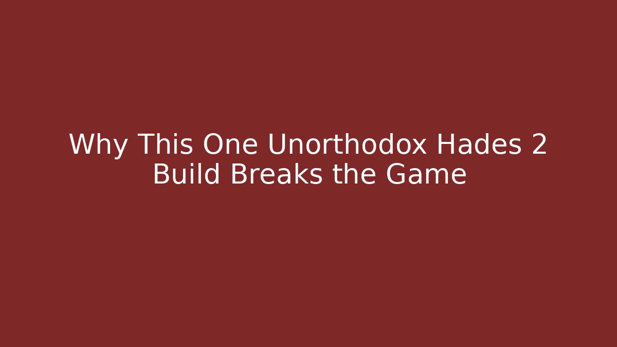 Why This One Unorthodox Hades 2 Build Breaks the Game