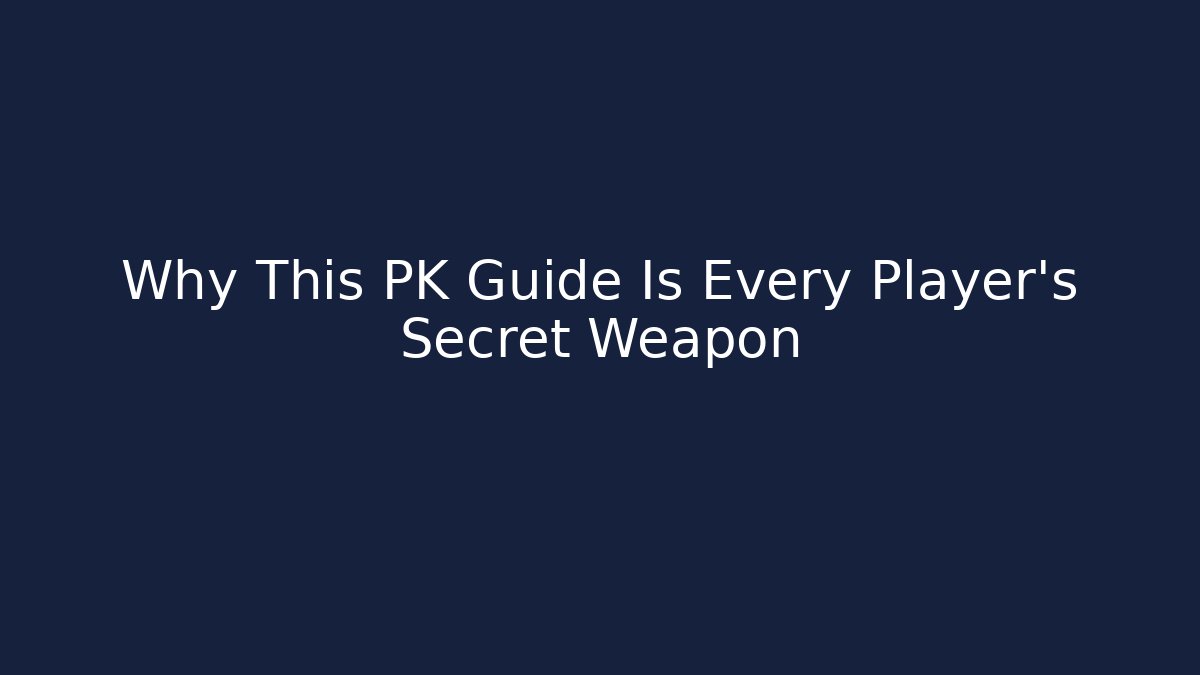 Why This PK Guide Is Every Player's Secret Weapon - Critter Realm