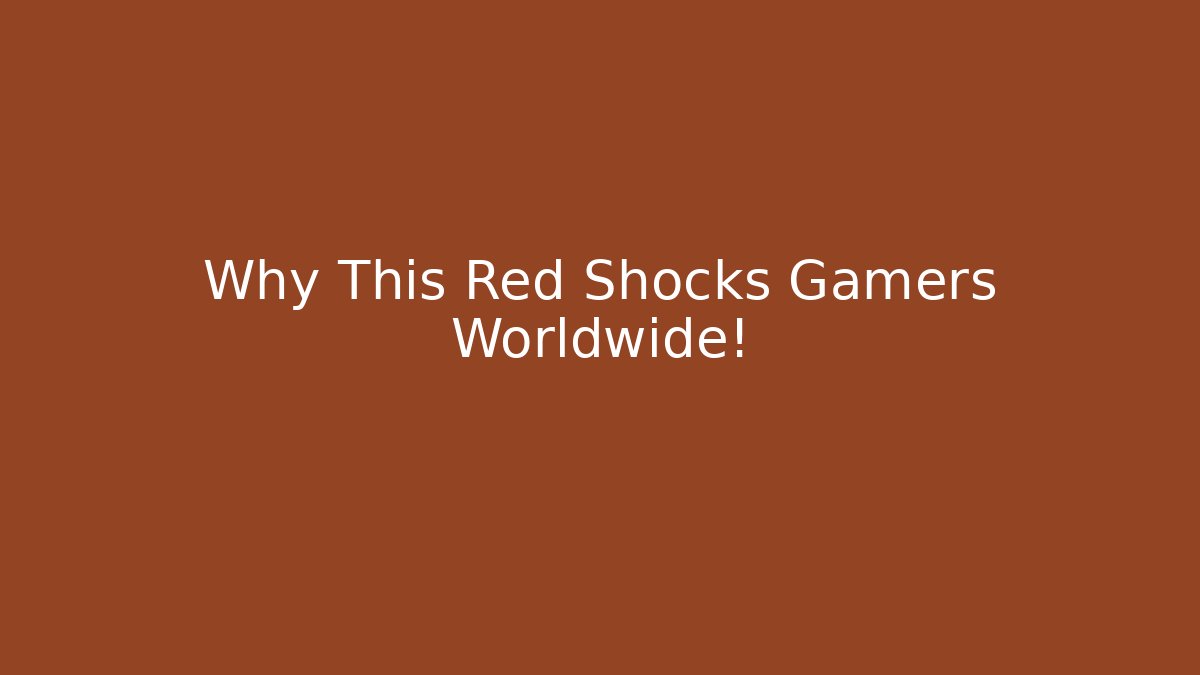 Why This Red Shocks Gamers Worldwide! - Critter Realm