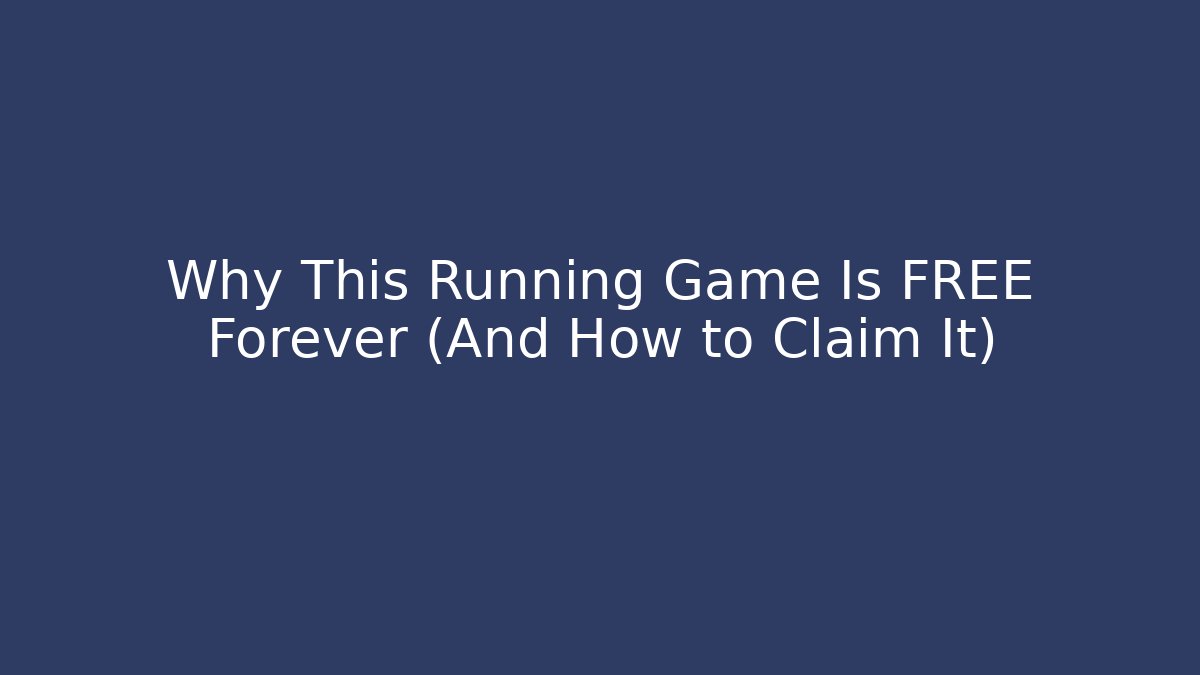 Why This Running Game Is FREE Forever (And How to Claim It)
