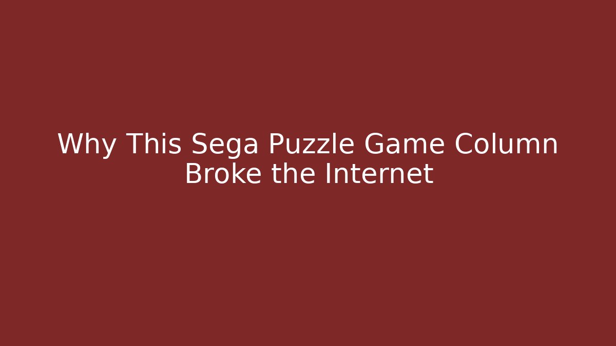 Why This Sega Puzzle Game Column Broke the Internet