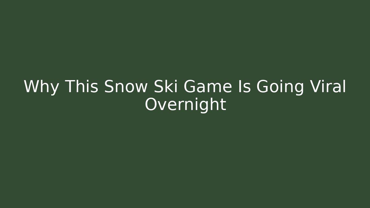 Why This Snow Ski Game Is Going Viral Overnight